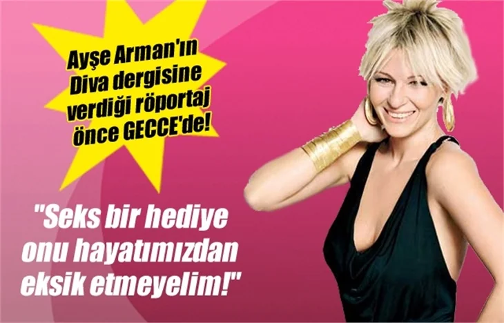 Ayşe Arman: Seks bir hediye onu hayatımızdan eksik etmeyelim!