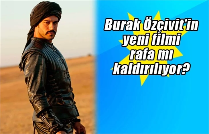 "Malkoçoğlu" filmine şok!