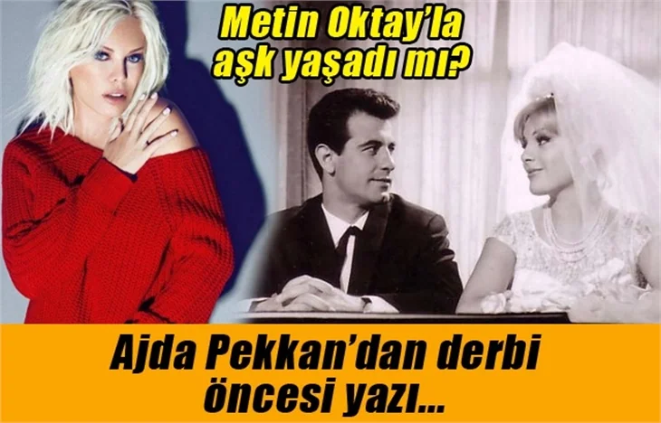 Ajda Pekkan'dan derbi öncesi yazı..
