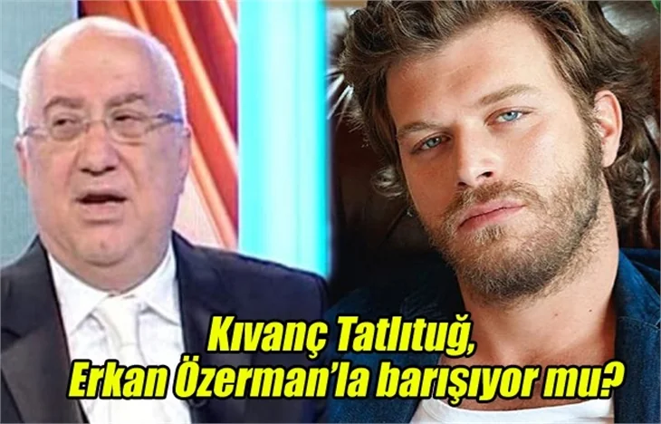 Kıvanç'la Erkan barıştı mı?