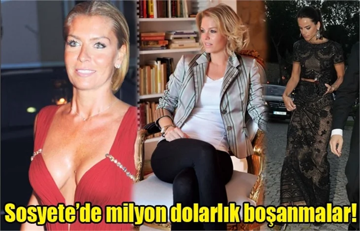 Cemiyet hayatında milyon dolarlık boşanmalar!