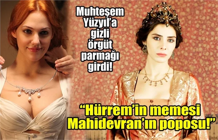 "Hürrem'in memesine Mahidevran'ın poposuna!"