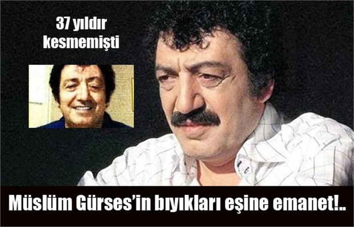 Müslüm Gürses 37 yıllık bıyığını kesti