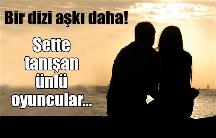 Bir dizi aşkı daha!