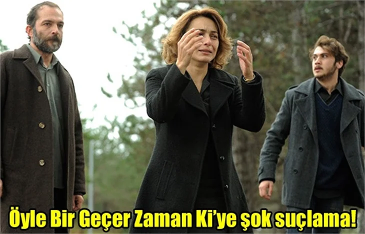Öyle Bir Geçer Zaman Ki'ye büyük şok!