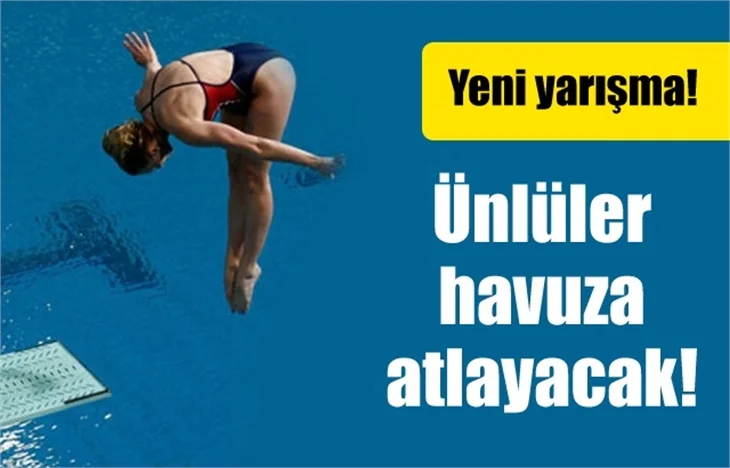 Ünlüler havuza atlayacak!