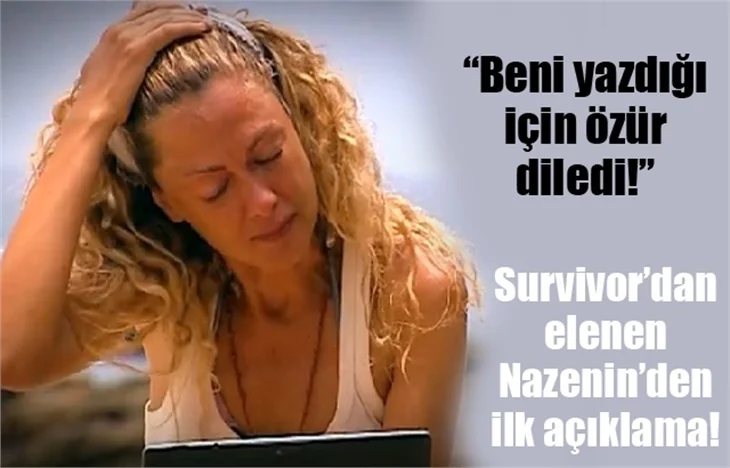 Survivor Nazenin'den elenme açıklaması!