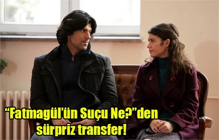 Sevilen diziden sürpriz transfer!