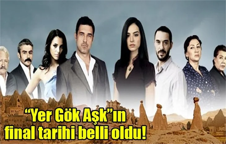 "Yer Gök Aşk" dizisi final yapıyor!