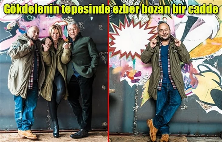 Gökdelenin tepesinde ezber bozan bir cadde