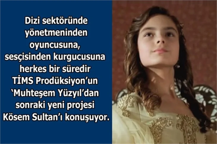 Kösem Sultan kim olacak?
