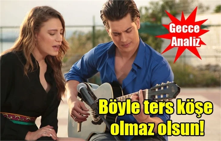 Böyle ters köşe olmaz olsun!