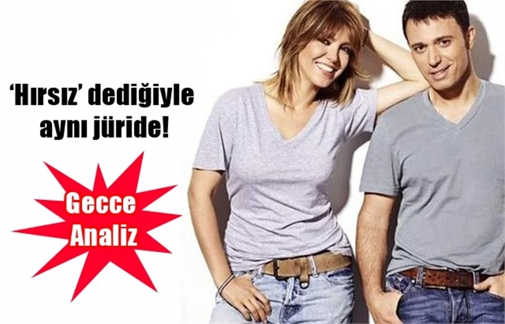 “Hırsız” dediğiyle aynı jüride!
