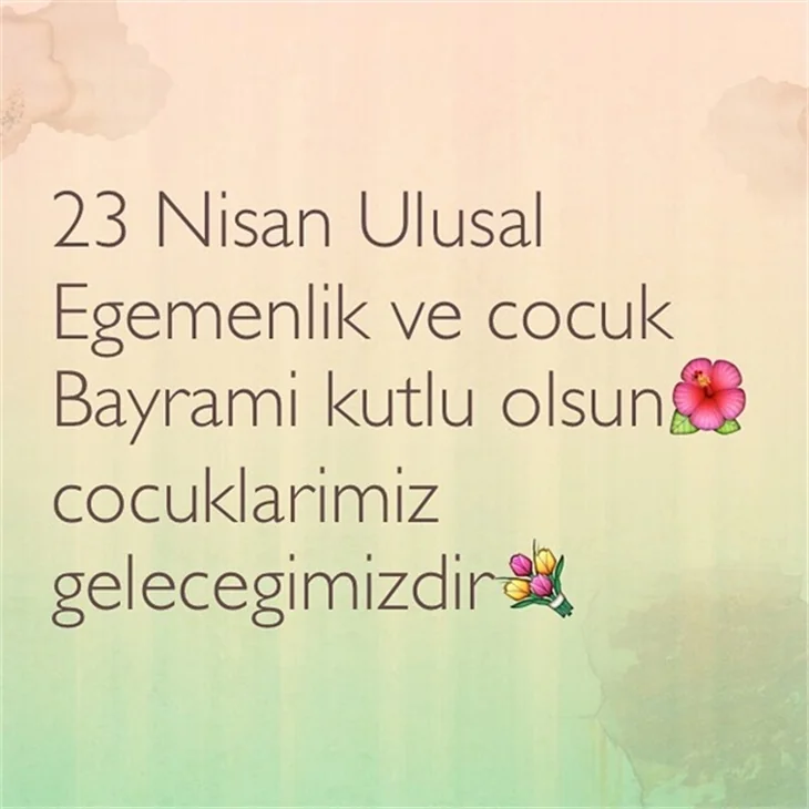 Ünlülerin 23 Nisan Ulusal Egemenlik ve Çocuk Bayramı paylaşımları