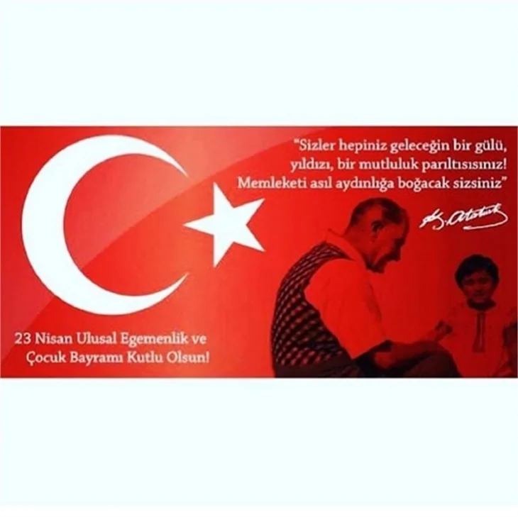 Ünlülerin 23 Nisan Ulusal Egemenlik ve Çocuk Bayramı paylaşımları