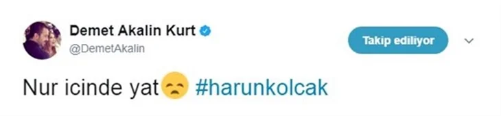 Ünlülerin Harun Kolçak üzüntüsü!