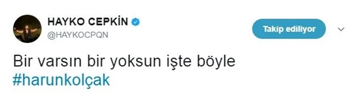 Ünlülerin Harun Kolçak üzüntüsü!
