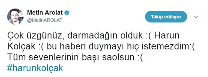 Ünlülerin Harun Kolçak üzüntüsü!