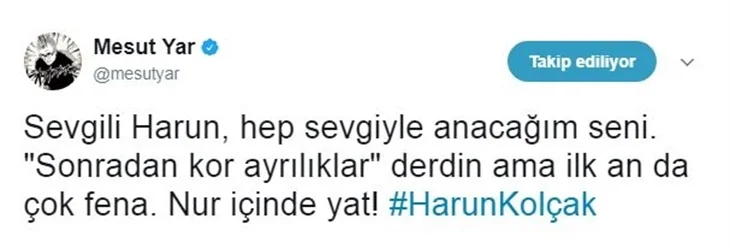 Ünlülerin Harun Kolçak üzüntüsü!