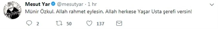 Ünlü isimler Münir Özkul'un ardından neler dedi?
