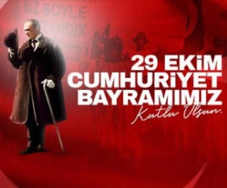 Ünlü isimlerden 29 Ekim Cumhuriyet Bayramı mesajları...