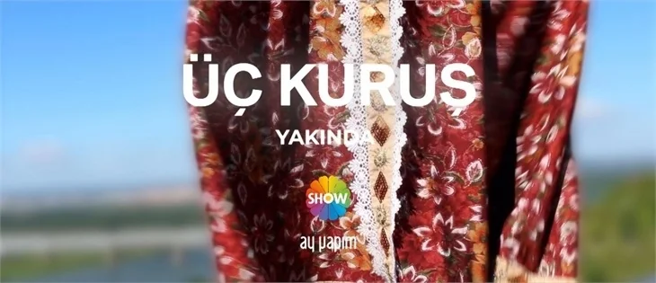 "Üç Kuruş" dizisinden ilk teaser yayınlandı!