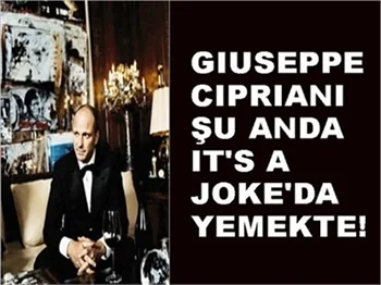 CIPRIANI IT'S A JOKE'A BAYILDI!