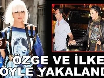 İLKER'LE ÖZGE YAKANLANDI