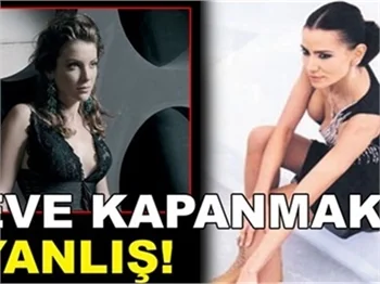 EVE KAPANMAMAK GEREK!