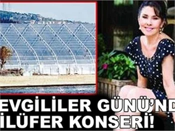 SEVGİLİLER GÜNÜ'NDE NİLÜFER KONSERİ