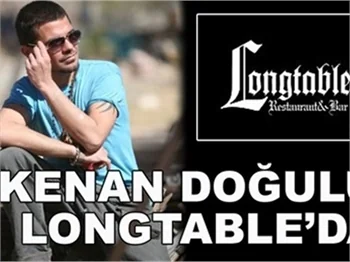 KENAN DOĞULU LONGTABLE'DA!