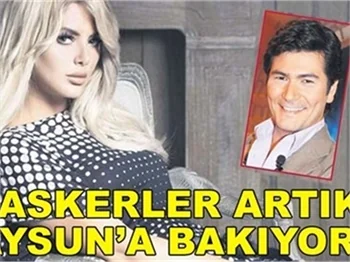 'ASKERLER ARTIK AYSUN'A BAKIYOR!'
