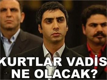 KURTLAR VADİSİ NE OLACAK?
