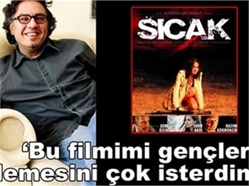 GENÇLERİN İZLEMESİNİ ÇOK İSTERDİM!'