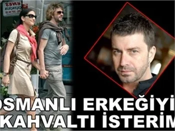 OSMANLI ERKEĞİYİM KAHVALTI İSTERİM!