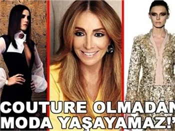COUTURE OLMADAN MODA OLMAZ