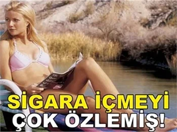 SİGARA İÇMEYİ ÇOK ÖZLEMİŞ!