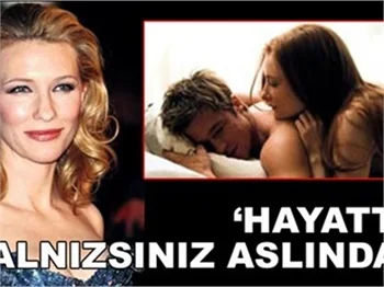 'HAYATTA YALNIZSINIZ ASLINDA!'