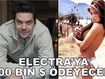 ELECTRA'YA 200 BİN DOLAR ÖDEYECEK!