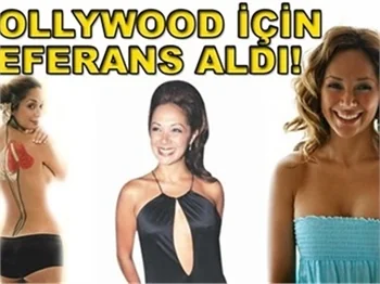 HOLLYWOOD İÇİN 'REFERANS' ALDI