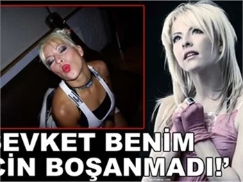 ŞEVKET BENİM İÇİN BOŞANMADI