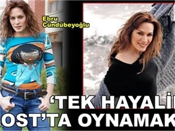 'TEK HAYALİM LOST’TA OYNAMAK!'