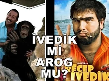 AROG MU, İVEDİK Mİ?