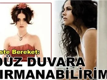 'DÜZ DUVARA TIRMANIRIM!'
