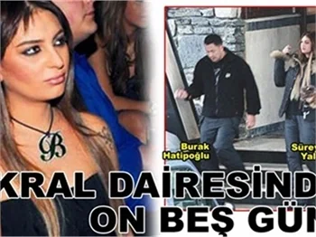 KRAL DAİRESİNDE 15 GÜN!