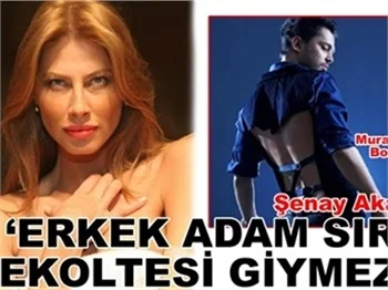 'ERKEK ADAM SIRT DEKOLTESİ GİYMEZ!'