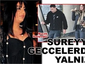 SÜREYYA GECELERDE YALNIZ!