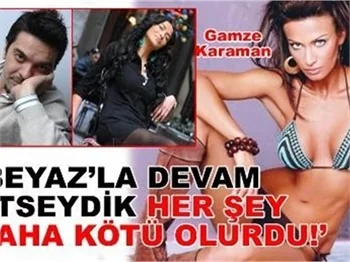 'BEYAZ'LA MAYAMIZ TUTMADI!'