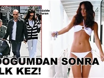 DOĞUMDAN SONRA İLK KEZ!