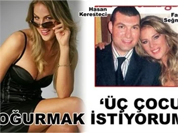 3 ÇOCUK DOĞURMAK İSTİYORUM!